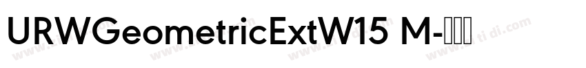 URWGeometricExtW15 M字体转换
